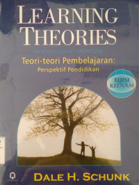 LEARNING THEORIS AN EDUCATION PERSPECTIVE - TEORI TEORI PEMBELAJARAN: PERSPEKTIF PENDIDIKAN