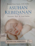 Asuhan Kebidanan Neonatus, Bayi, & Anak Balita