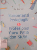 KOMPETENSI PEDAGOGIK & PROFESIONAL GURU PAUD DAN SD/MI