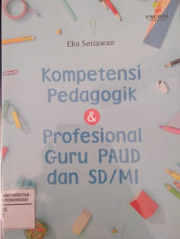 KOMPETENSI PEDAGOGIK & PROFESIONAL GURU PAUD DAN SD/MI