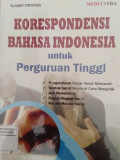 KORESPONDENSI BAHASA INDONESIA UNTUK PERGURUAN TINGGI