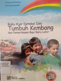 BUKU AJAR DETEKSI DINI TUMBUH KEMBANG DAN PEMERIKSAAN BAYI BARU LAHIR