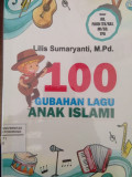 100 GUBAHAN LAGU ANAK ISLAMI