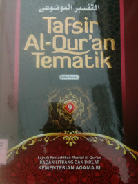 TAFSIR AL-QUR AN TEMATIK JILID 9 (EDISI REVISI)