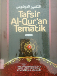 TAFSIR AL-QUR AN TEMATIK JILID 3 (EDISI REVISI)