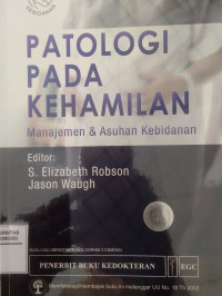 PATOLOGI PADA KEHAMILAN: MANAJEMEN & ASUHAN KEBIDANAN