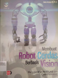 MEMBUAT ROBOT CERDAS BERBASIS VISION