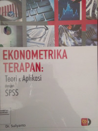 EKONOMETRIKA TERAPAN TEORI & APLIKASI DENGAN SPSS