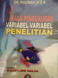 SKALA PENGUKURAN VARIABEL-VARIABEL PENELITIAN