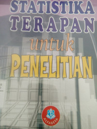 STATISTIKA TERAPAN UNTUK PENELITIAN