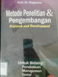 METODE PENELITIAN DAN PENGEMBANGAN (RESEARCH AND DEVELOPMENT)