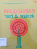 RADIO SIARAN: TEORI DAN PRAKTEK