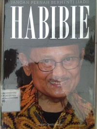 JANGAN PERNAH BERHENTI (JADI) HABIBIE