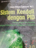 SISTEM KENDALI DENGAN PID (PERANCANGAN DAN ANALISIS DENGAN PENDEKATAN TANGGAPAN FREKUENSI