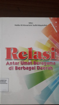 RELASI ANTAR UMAT BERAGAMA DI BERBAGAI DAERAH