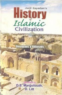 JURJI ZAYDASNS HISTORY OF ISLAMIC CIVILIZATION