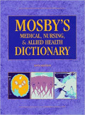 MOSBY'S MEDICAL, NURSING, & ALLIED HEALTH DICTIONARY 1