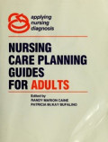 NURSING CARE PLANNING GUIDES FOR ADULTS