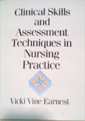 CLINICAL SKILLS AND ASSESSMENT TACHNIQUES IN NURSING PRACTICE  I