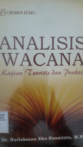 ANALISIS WACANA : KAJIAN TEORITIS DAN PRAKTIS