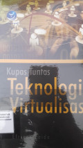 KUPAS TUNTAS TEKNOLOGI VIRTUALISASI