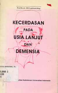 KECERDASAN PADA USIA LANJUT DAN DEMENSIA