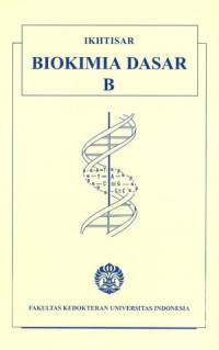 IKHTISAR BIOKIMIA DASAR  B