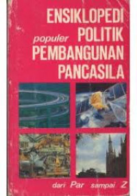 ENSIKLOPEDI POPULER POLITIK PEMBANGUNAN PANCASILA JILID IV