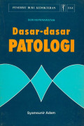 DASAR-DASAR PATOLOGI