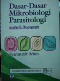 DASAR-DASAR MIKROBIOLOGI PARASITOLOGI UNTUK PERAWAT