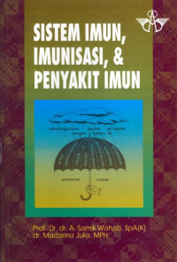 SISTEM IMUN, IMUNISASI, & PENYAKIT IMUN