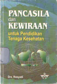 PANCASILA DAN KEWIRAAN UNTUK PENDIDIKAN TENAGA KESEHATAN