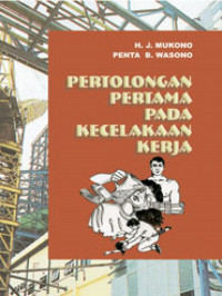 PERTOLONGAN PERTAMA PADA KECELAKAAN KERJA