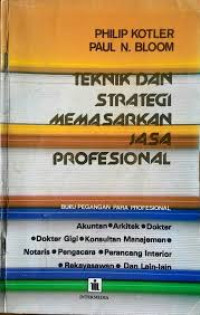 TEKNIK DAN STRATEGI MEMASARKAN JASA PROFESIONAL