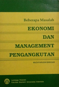 BEBERAPA MASALAH EKONOMI DAN MANAGEMENT PENGANGKUTAN