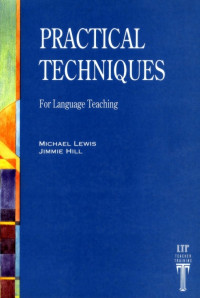 PRACTICAL TECHNIQUES FOR LANGUAGE TEACHING