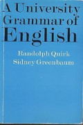 A UNIVERSITY GRAMMAR OF ENGLISH