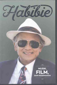 HABIBIE : MUSIK, FILM, DAN KEGEMARAN