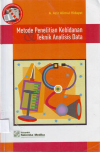 METODE PENELITIAN KEBIDANAN & TEKNIK ANALISI DATA