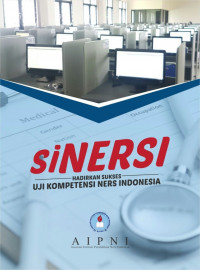 SINERSI HADIRKAN SUKSES UJI KOMPETENSI NERS INDONESIA