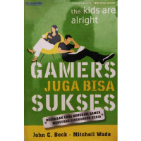 GAMERS JUGA BISA SUKSES: BEGINILAH CARA GENERASI GAMER MENGUBAH LINGKUNGAN KERJA