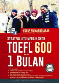 STRATEGI JITU MERAIH SKOR TOEFL 600 DALAM 1 BULAN