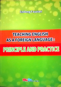 TEACHING ENGLISH AS A FOREIGN LANGUANGE: PRINCIPLE AND PRACTICE