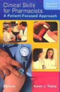 CLINICAL SKILLS FOR PHARMACISTS:  A PATIENT-FOCUSED APPROACH