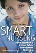 SMART NURSING: NURSE RETENTION & PATIENT SAFETY IMPROVEMENT STRATEGIES