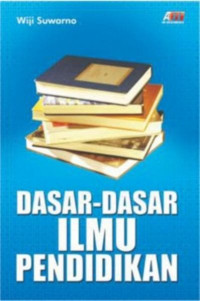 DASAR-DASAR ILMU PENDIDIKAN