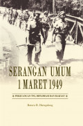 SERANGAN UMUM 1 MARET 1949:  PERJUANGAN TNI , DIPLOMASI DAN RAKYAT