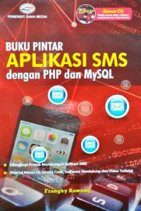 BUKU PINTAR APLIKASI SMS DENGAN PHP DAN MYSQL