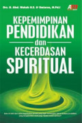 KEPEMIMPINAN PENDIDIKAN DAN KECERDASAN SPIRITUAL