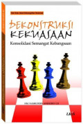 DEKONSTRUKSI KEKUASAAN:  KONSOLIDASI SEMANGAT KEBANGSAAN